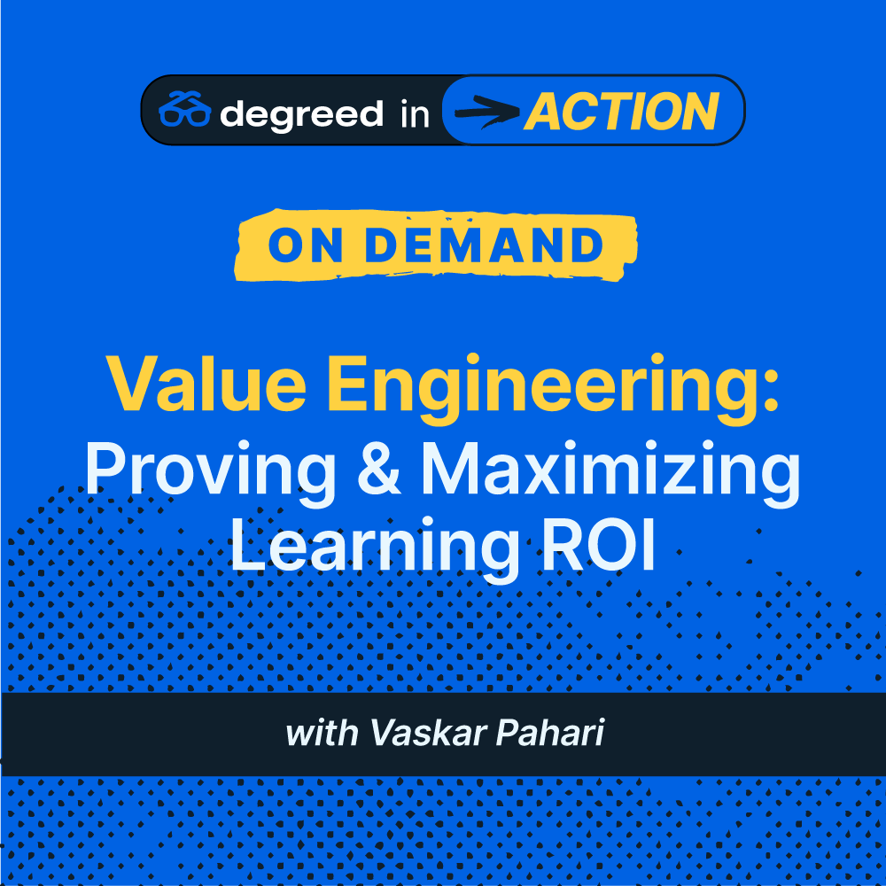 Degreed in Action 2025_On Demand_LP_ValueEngineering Degreed in Action 2025_On Demand_LP_ValueEngineering